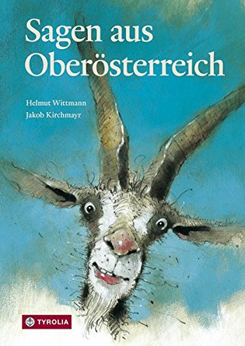 Download Sagen aus Oberösterreich: Mit vielen Überlieferungen aus dem Salzkammergut. Zusammengetragen und neu erzählt Download Sagen aus Oberösterreich: Mit vielen Überlieferungen aus dem Salzkammergut. Zusammengetragen und neu erzählt