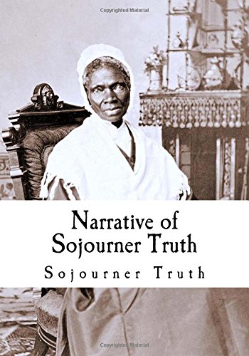 Narrative of Sojourner Truth (Sojourner Truth - Slave Narratives)