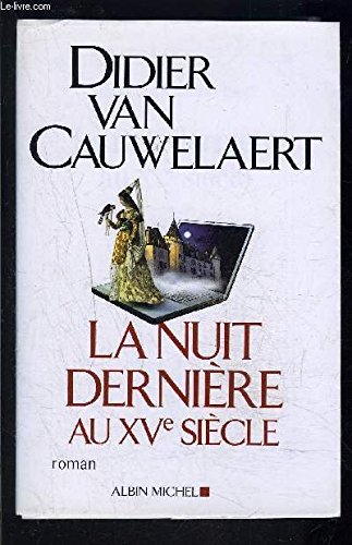 La  Nuit dernière au XVe siècle