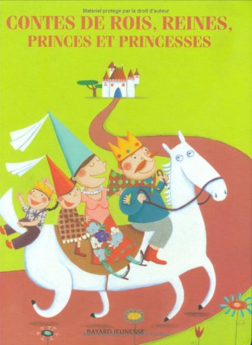 couverture de : Contes de rois, reines, princes et princesses