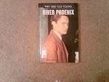 River Phoenix (They Died Too Young) by 