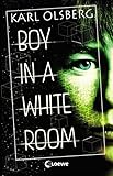 Bücher Neuerscheinungen 2022 - Boy in a White Room von Karl Olsberg