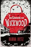 Bücher Neuerscheinungen 2022 - Das Geheimnis von Wickwood von Hanna Dietz