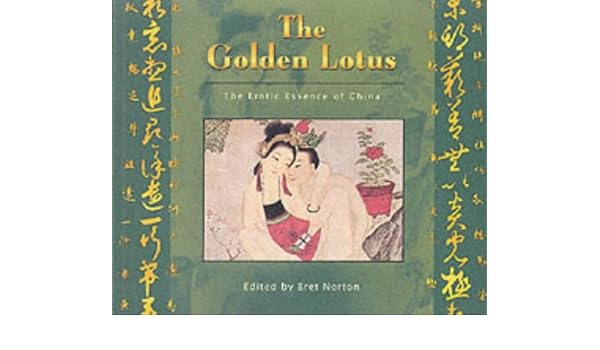 Golden Lotus The Erotic Essence Of China Amazon Co Uk Bret