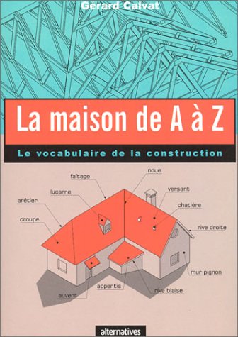 couverture de : La maison de A &agrave; Z