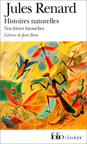 Histoires naturelles ; Nos frères farouches