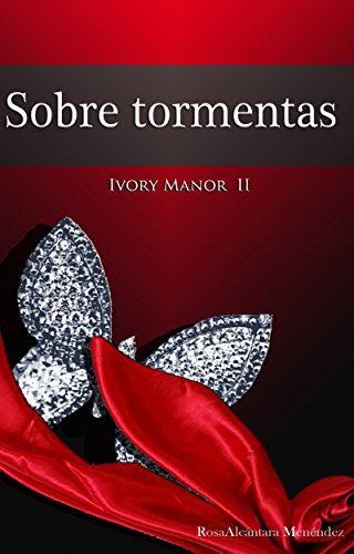 Download Sobre tormentas (Ivory Manor nº 2) Download Sobre tormentas (Ivory Manor nº 2)