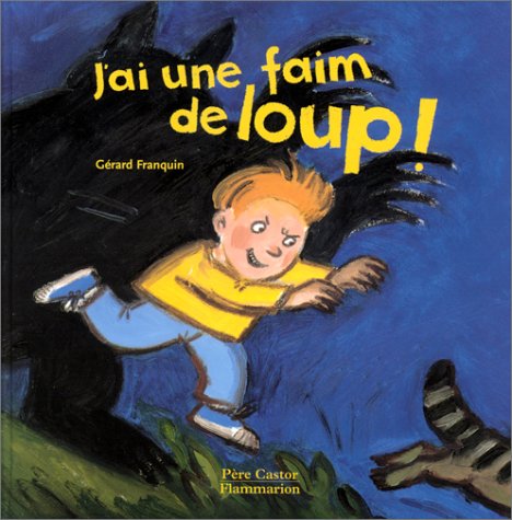 couverture de : J'ai une faim de loup !