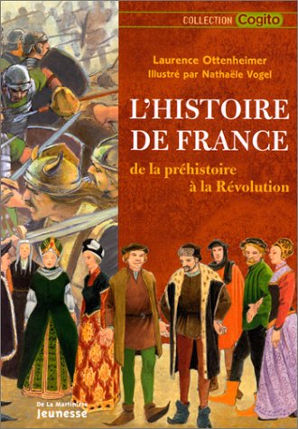 L'HISTOIRE DE FRANCE de la préhistoire à la Révolution