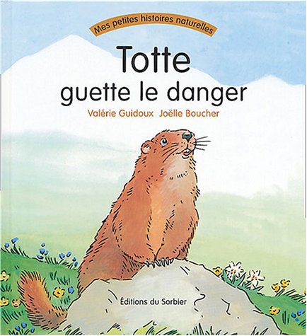 couverture de : Totte guette le danger
