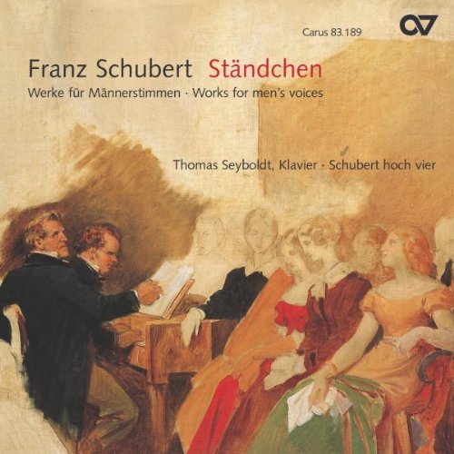 Preisvergleich Produktbild Franz Schubert: Ständchen - Werke für Männerstimmen