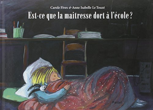 Download Est-ce que la maîtresse dort à l'école ?