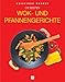Produktbild Die besten Wok- und Pfannengerichte