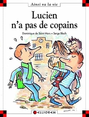 Lucien n'a pas de copains