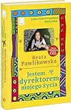 Jestem dyrektorem mojego zycia by 