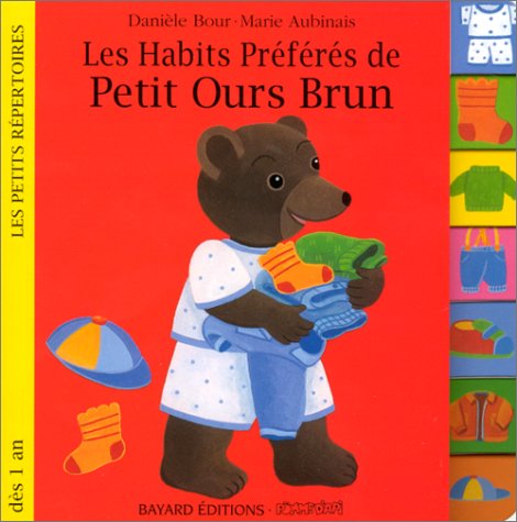 couverture de : Habits pr&eacute;f&eacute;r&eacute;s de petit ours brun (les)