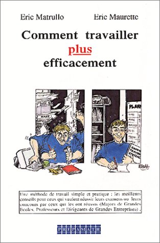 Télécharger Comment travailler plus efficacement PDF