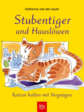Download Stubentiger und Hauslöwen. Katzen halten mit Vergnügen