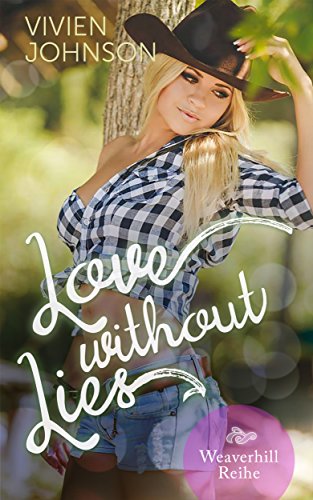 Love without lies (Weaverhill-Reihe 1) von [Johnson, Vivien]