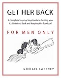 Image de Get Her Back: FOR MEN ONLY - A Complete Step-by-Step Guide on How to Get Your Ex Girlfrien