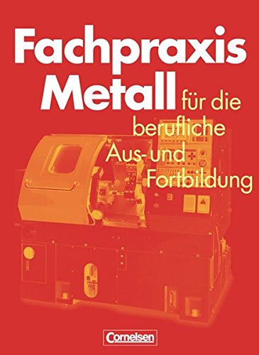Download Fachpraxis Metall: Schülerbuch Download Fachpraxis Metall: Schülerbuch