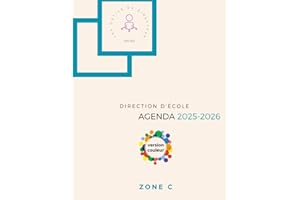 DIRECTION D'ECOLE - AGENDA DU DIRECTEUR D'ECOLE 2025 - 2026 ZONE C - VERSION COULEUR: Pour atteindre ses objectifs de manière efficace ! Planning ... Pilotage pédagogique. Cadeau directeur école