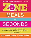 Image de Zone Meals in Seconds: 150 Fast and Delicious Recipes for Breakfast, Lunch, and Dinner