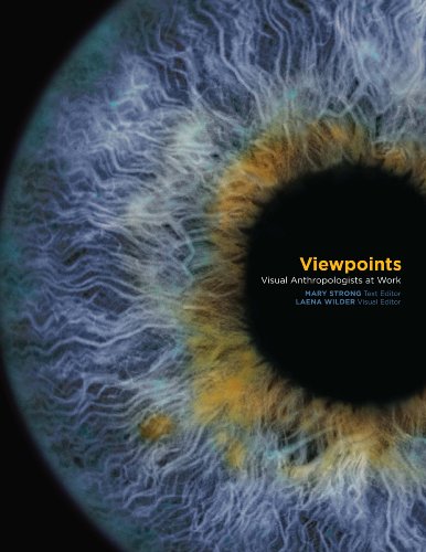 Viewpoints: Visual Anthropologists at Work (English Edition) Viewpoints: Visual Anthropologists at Work (English Edition)