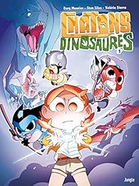 Chatons contre dinosaures, tome 1 par Davy Mourier