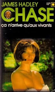 Ça n'arrive qu'aux vivants par Chase