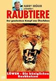Raubtiere: L�wen - Die k�niglichen Raubkatzen - Hardy Kr�ger