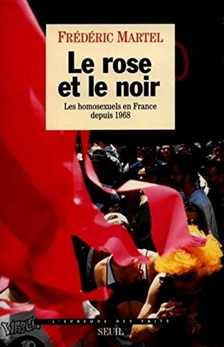 Download Le Rose et le Noir : Les Homosexuels en France depuis 1968 Download Le Rose et le Noir : Les Homosexuels en France depuis 1968