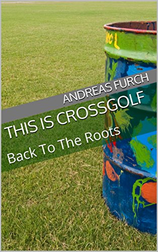 Download This is Crossgolf: Back To The Roots
