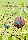 Mach die Biege, Fliege! by Kai Pannen