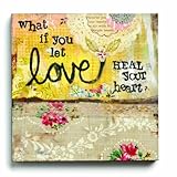 Kelly Rae Roberts Let Love Heal Wandbild