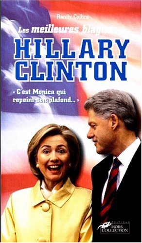 Les Meilleures Blagues de Hillary Clinton francais Les Meilleures Blagues de Hillary Clinton francais