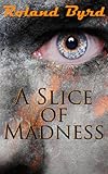 Image de A Slice of Madness (English Edition)