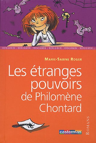 couverture de : Les &eacute;tranges pouvoirs de Philom&egrave;ne Chontard