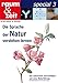 Die Sprache der Natur verstehen lernen: Das Lebenswerk von Erich Körbler by 