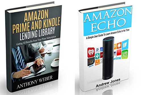 Download Amazon Echo: A Simple User Guide to Learn Amazon Echo and Amazon Prime (Alexa Kit, Amazon Prime, users guide, web services, digital media, Free books, ... (amazon student prime membership Book 4) Download Amazon Echo: A Simple User Guide to Learn Amazon Echo and Amazon Prime (Alexa Kit, Amazon Prime, users guide, web services, digital media, Free books, ... (amazon student prime membership Book 4)