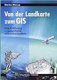Image de Von der Landkarte zum GIS: Eine Einführung in Geografische Informationssysteme
