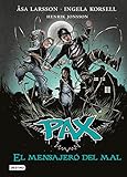  Pax. El mensajero del mal: Pax 4