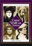 Conrad Veidt on Screen: A Comprehensive Illustrated Filmography by 