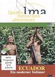 Ecuador Ein moderner Indianer (Reihe: L�nder . Menschen. Abenteuer) L�nge: ca. 44 Min - keine