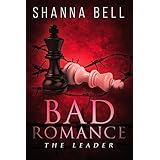 THE LEADER: a Mafia Romance (Bad Romance Book 1)