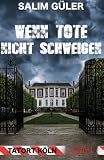 Cover zum Buch Wenn Tote nicht schweigen: Tatort Köln
