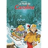 3 Histoire De Caroline Le Noel De Caroline Caroline Au Pole Nord Caroline Aux Sport D Hiver Amazon Fr Probst Pierre Livres