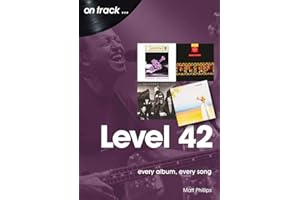 Level 42: Every Album, Every Song (On Track)