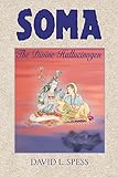 Image de Soma: The Divine Hallucinogen (English Edition)