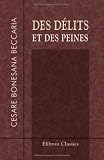Image de Des délits et des peines: Traduit et publié par M. Collin de Plancy